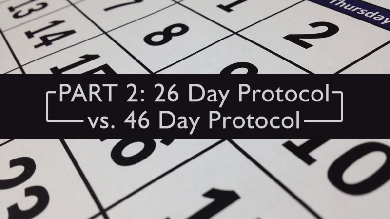 PART 2 26 Day Protocol vs