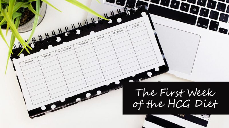The First Week of the HCG Diet