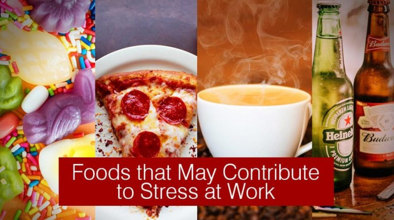 Foods that May Contribute to Stress at Work