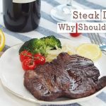 Steak Day, Why Should I try it