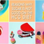 Reasons Why Sugar is Not Good on the HCG Diet