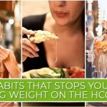Bad Habits that Stops You from Losing Weight on the HCG Diet