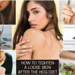 How to Tighten a Loose Skin after the HCG Diet