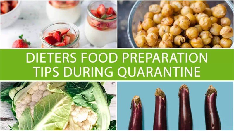Dieters Food Preparation Tips During Quarantine
