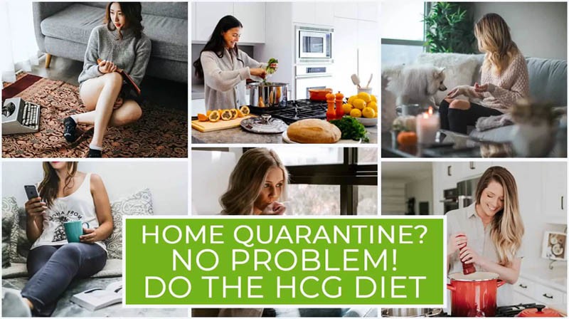 Home Quarantine No Problem Do the HCG Diet