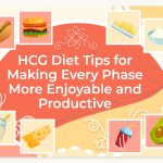 HCGDietTipsforMakingEveryPhaseMoreEnjoyableandProductive