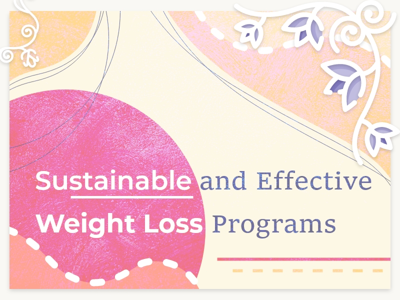 Sustainable and Effective Weight Loss Programs2