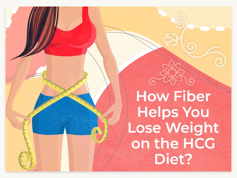 HowFiberHelpsYouLoseWeightontheHCGDiet