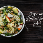 Apple With Roasted Fennel Salad